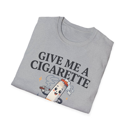 Give Me a Cigarette — Unisex Graphic Tee