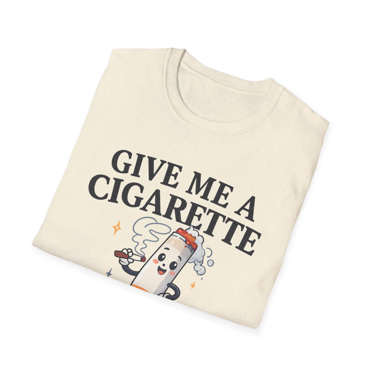 Give Me a Cigarette — Unisex Graphic Tee