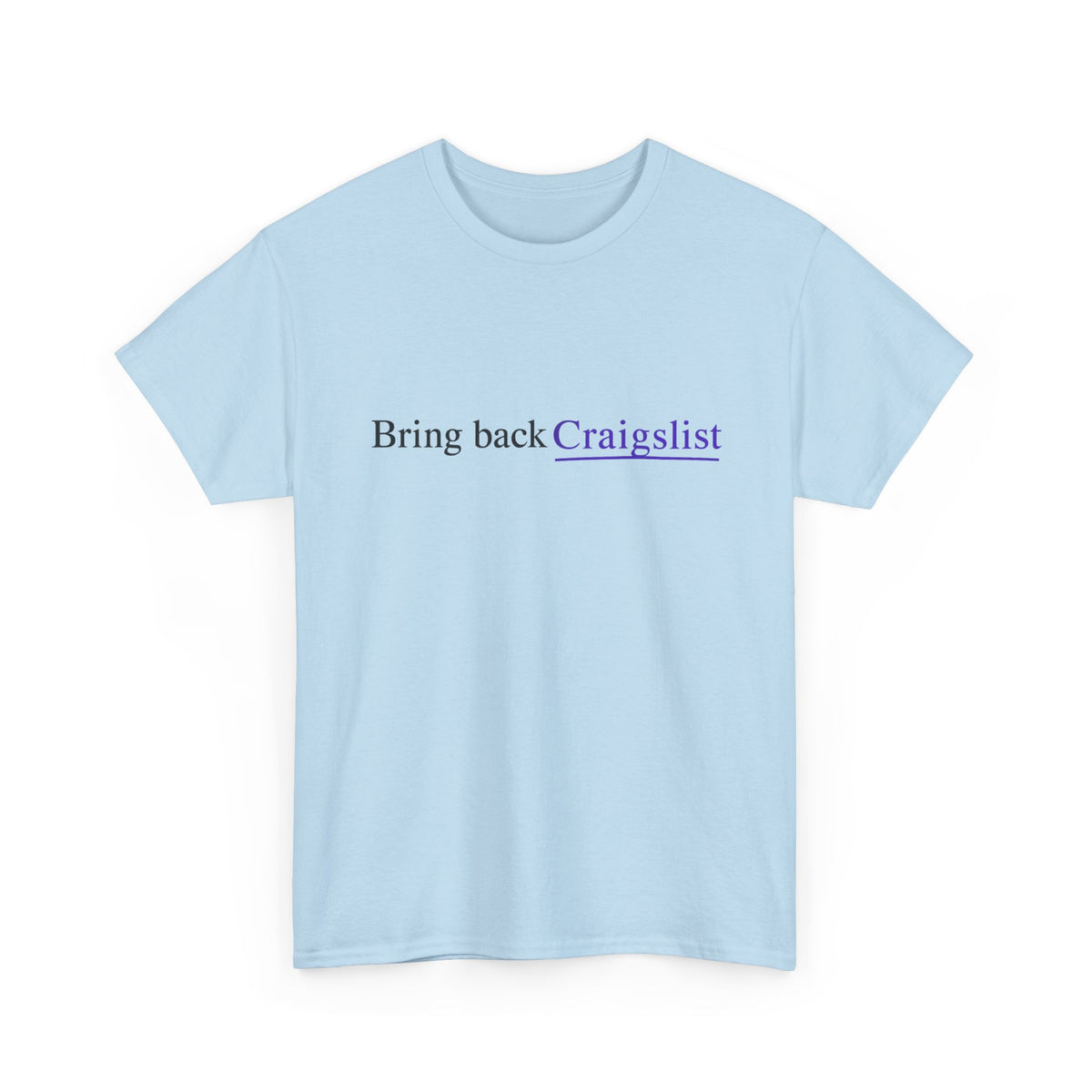 Bring Back Craigslist T‑Shirt — Retro Internet Logo Tee
