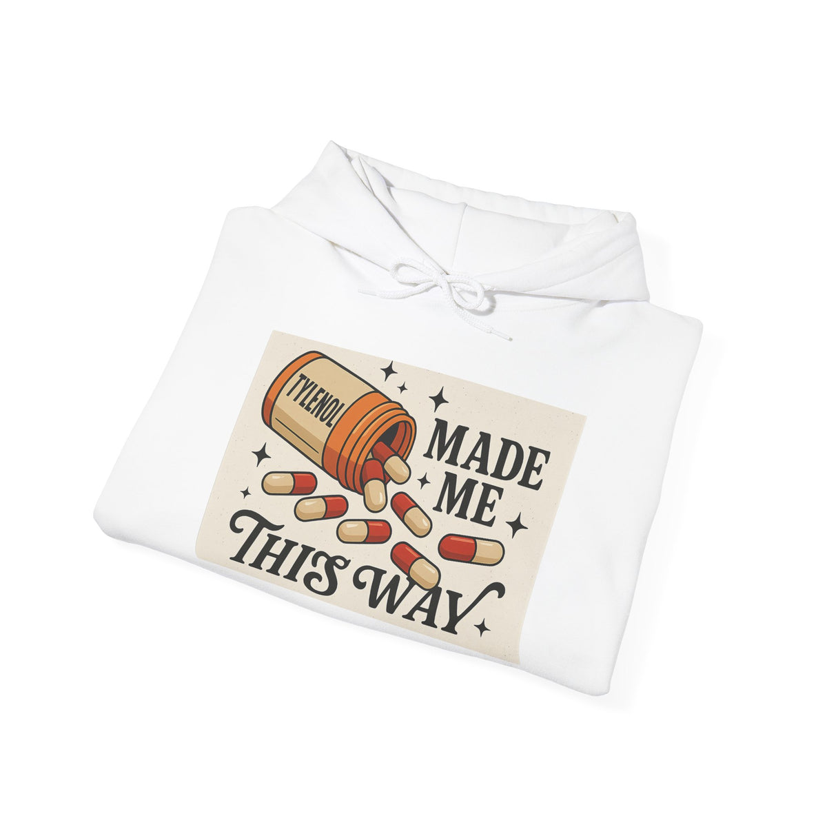 Tylenol Made Me This Way — Vintage Pill Graphic Hoodie