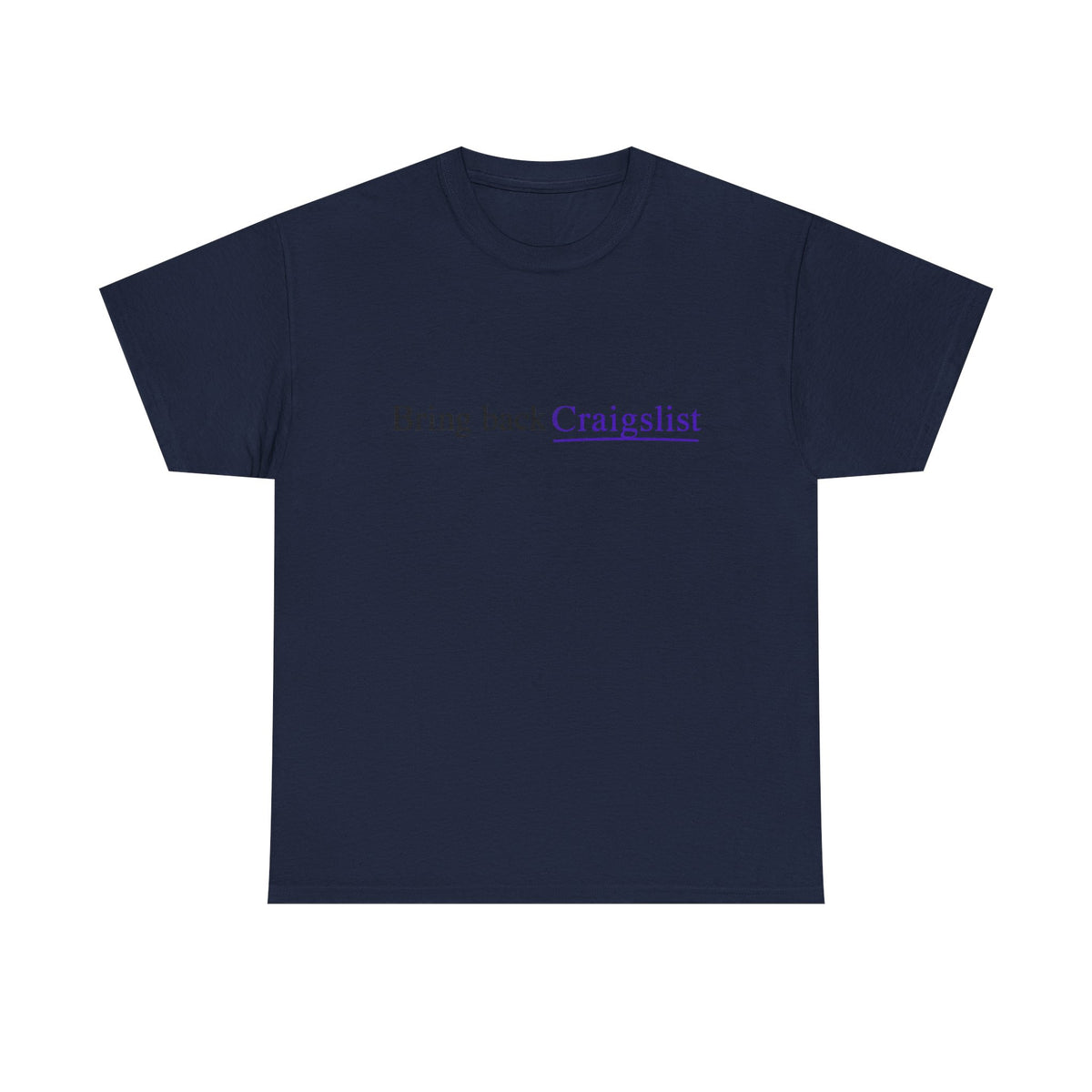 Bring Back Craigslist T‑Shirt — Retro Internet Logo Tee