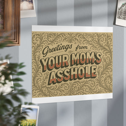 Greetings from Your Mom’s Asshole — Small Retro Art Print, Unframed