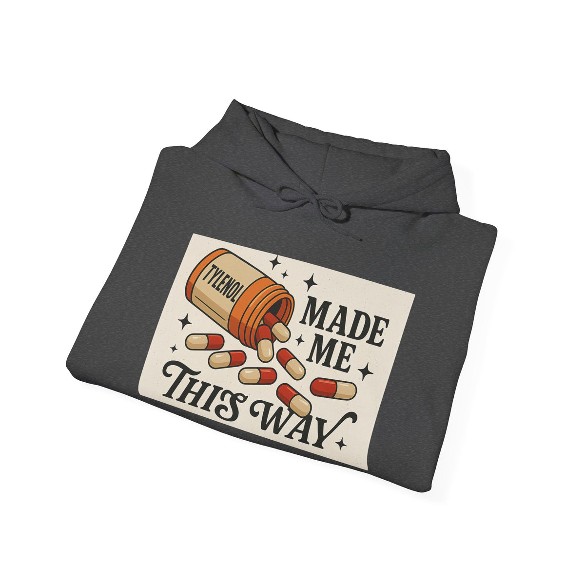 Tylenol Made Me This Way — Vintage Pill Graphic Hoodie