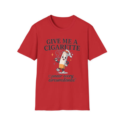 Give Me a Cigarette — Unisex Graphic Tee
