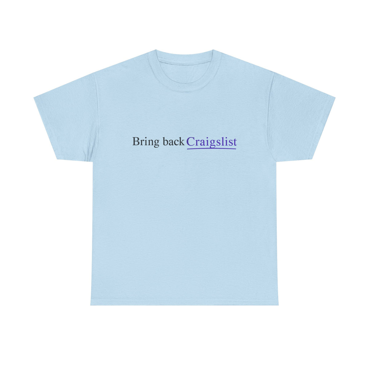 Bring Back Craigslist T‑Shirt — Retro Internet Logo Tee