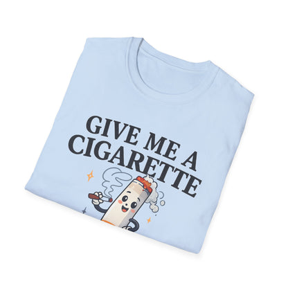 Give Me a Cigarette — Unisex Graphic Tee