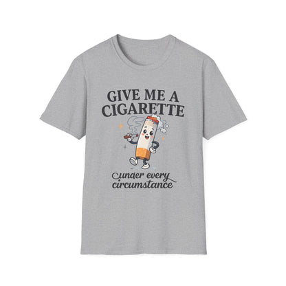 Give Me a Cigarette — Unisex Graphic Tee