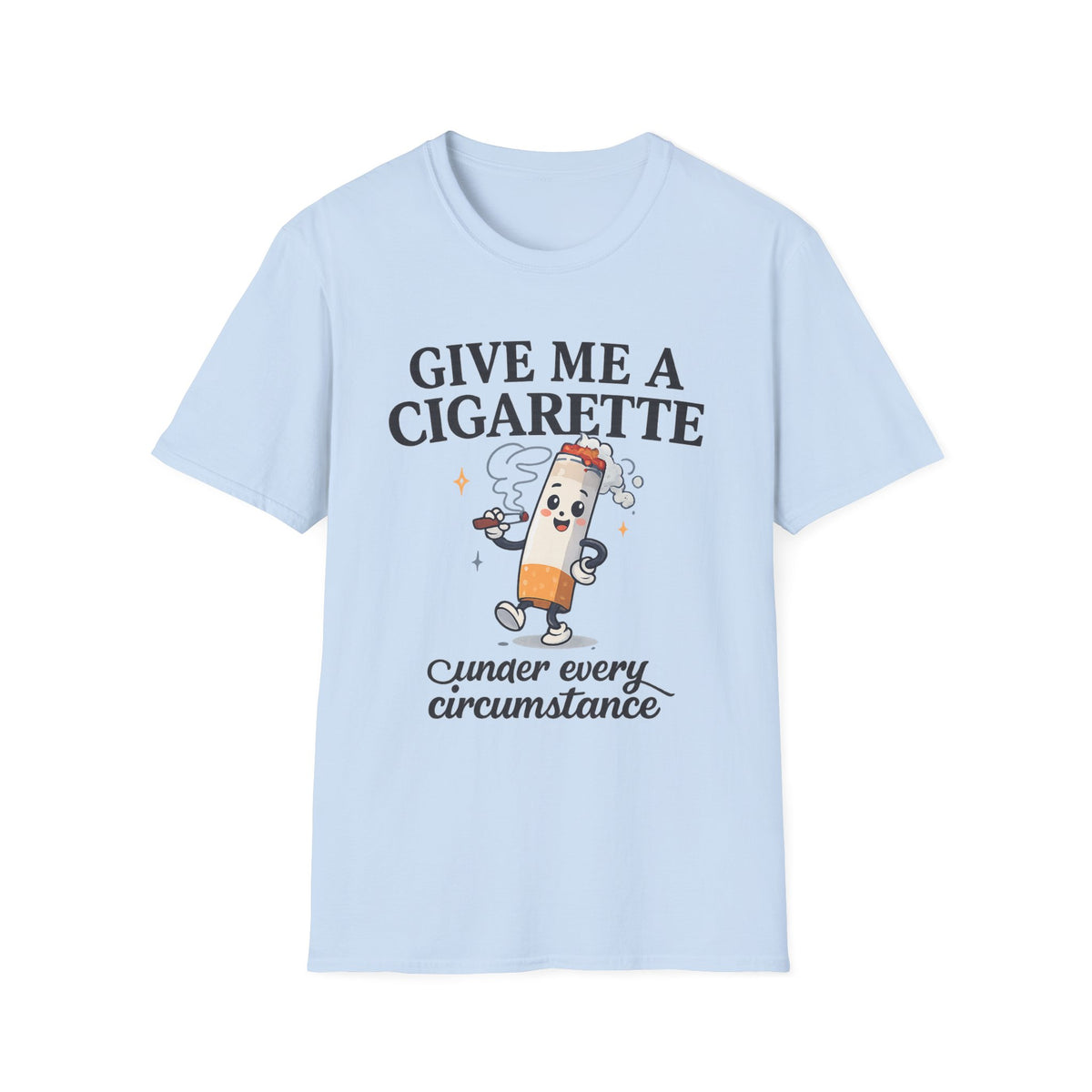 Give Me a Cigarette — Unisex Graphic Tee