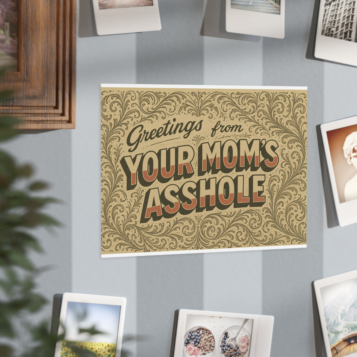 Greetings from Your Mom’s Asshole — Small Retro Art Print, Unframed