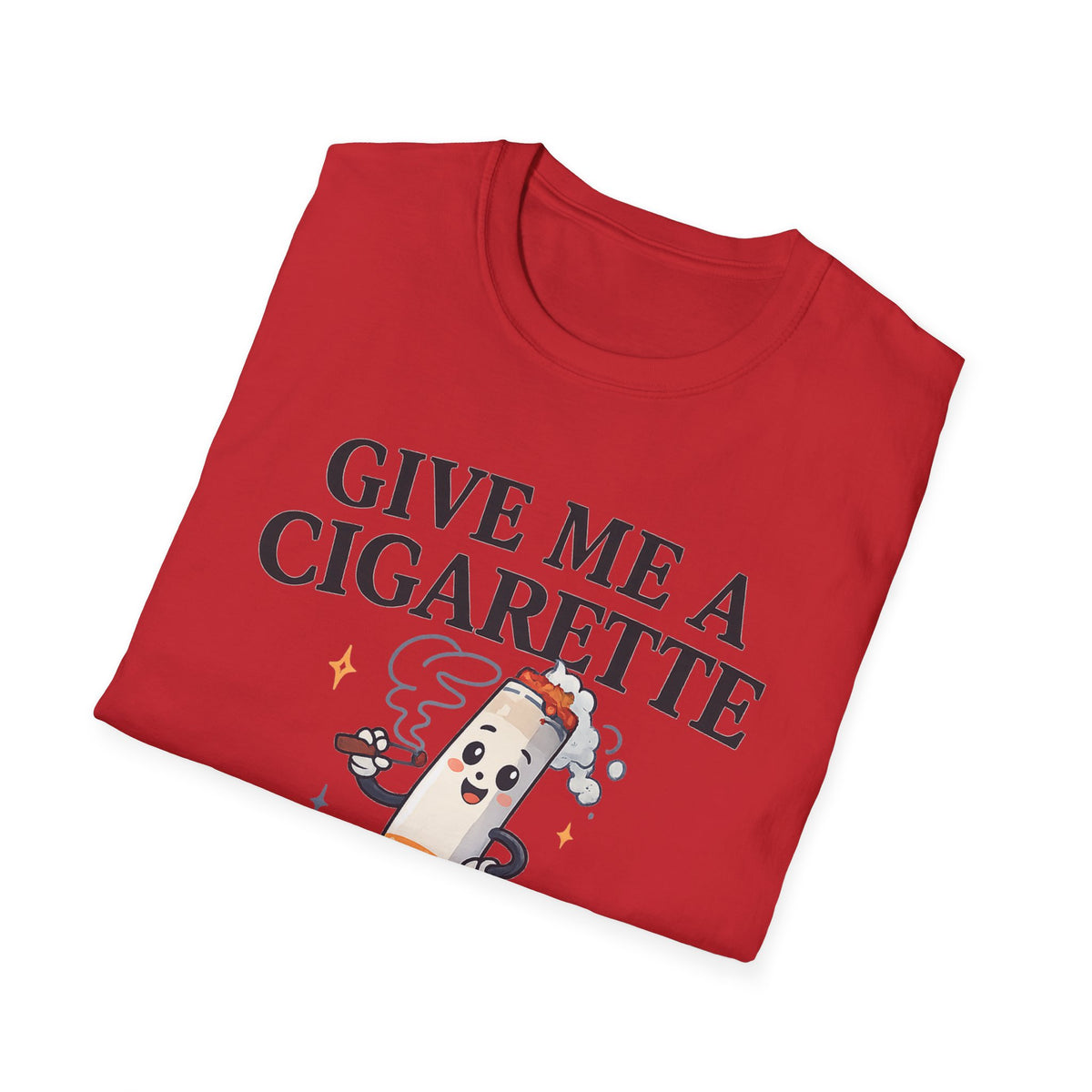 Give Me a Cigarette — Unisex Graphic Tee