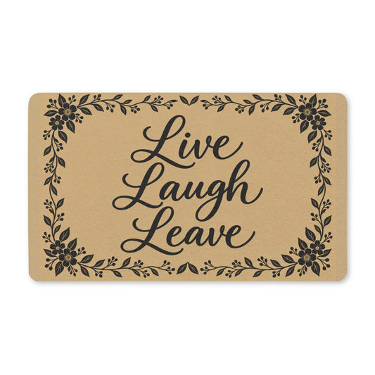 Live Laugh Leave — Black Floral Doormat